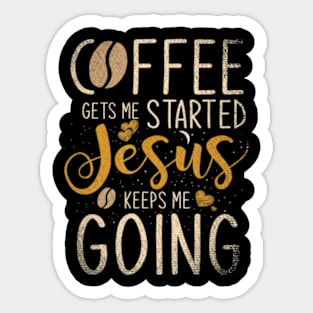 Christian Coffee Morning Jesus Sticker